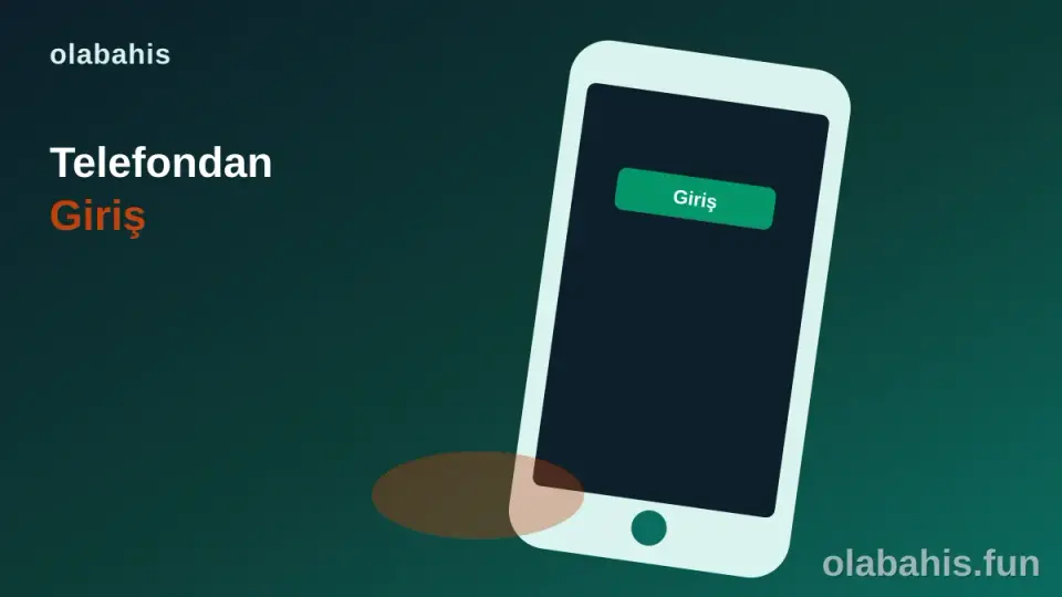 Olabahis Telefondan Giriş